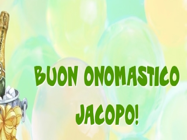 Foto auguri onomastico Jacopo