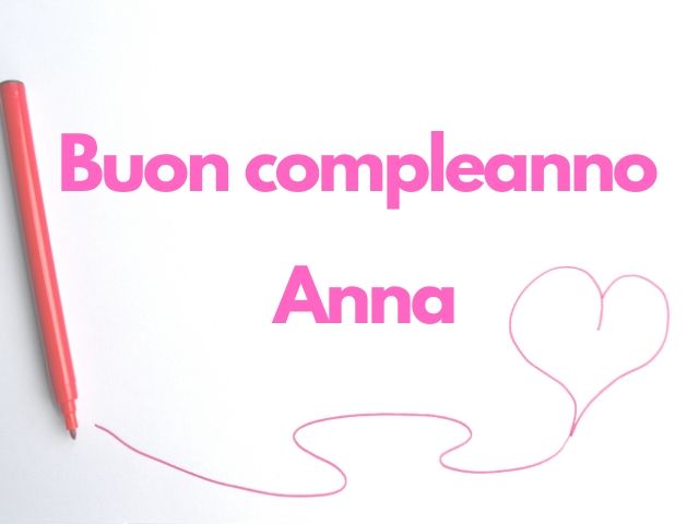 Buon compleanno Anna